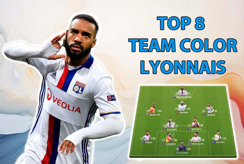 Tham khảo 8 đội hình top rank Hàn với team color Lyonnais