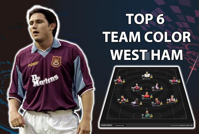 Tham khảo 6 đội hình top rank Hàn với team color West Ham United