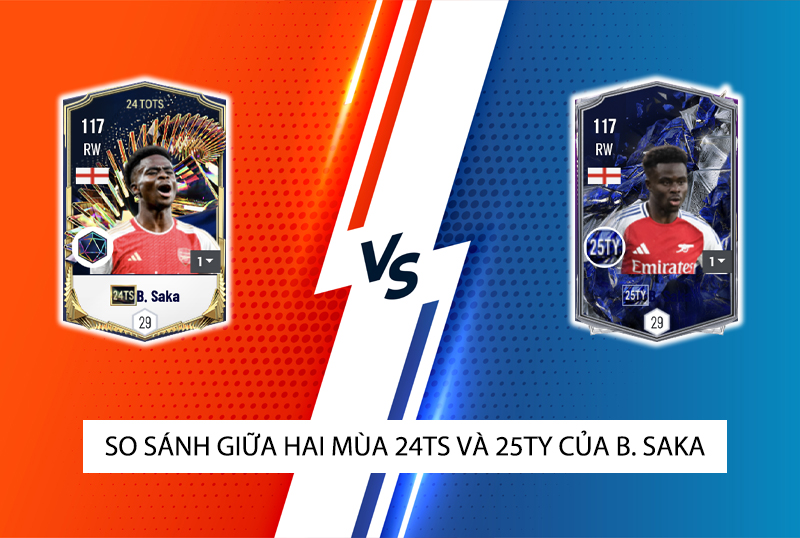 So sánh hai mùa giải 25TY và 24TS của B. Saka trong FC Online