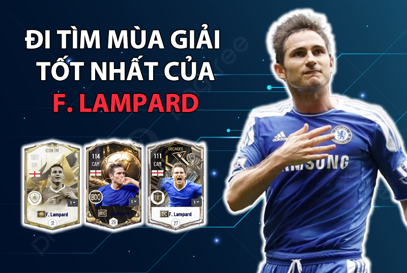 Đi tìm mùa giải tốt nhất của F. Lampard trong FC Online