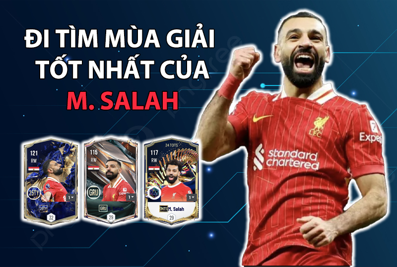 Đi tìm mùa giải tốt nhất của Mohamed Salah trong FC Online