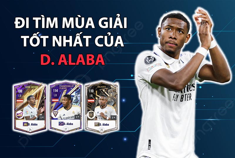 Đi tìm mùa giải tốt nhất của David Alaba trong FC Online