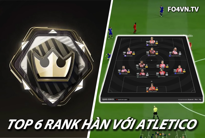 Top 6 đội hình team color Atletico Madrid rank siêu sao Hàn