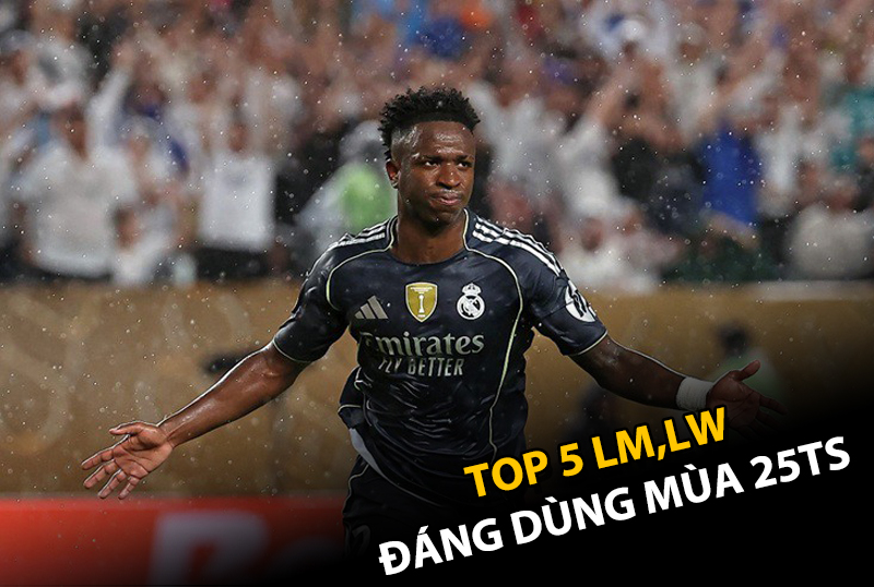 Top 5 tiền vệ cánh trái dùng nhất mùa 25TS trong FC Online