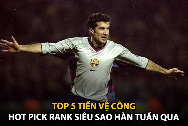 Top 5 tiền vệ công hot pick của rank siêu sao Hàn tuần qua