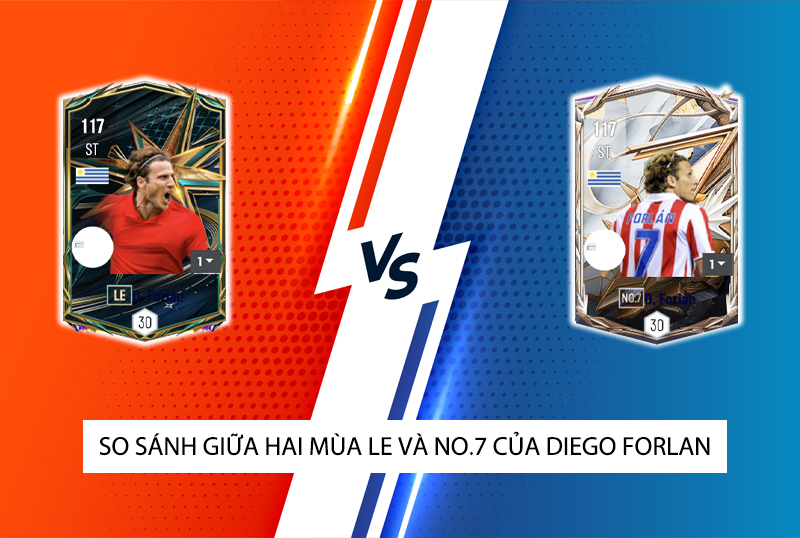 So sánh hai mùa giải LE và No.7 của Diego Forlan trong FC Online