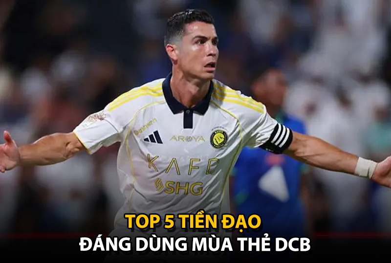 Top 5 tiền đạo đáng quan tâm mùa thẻ DCB trong FC Online