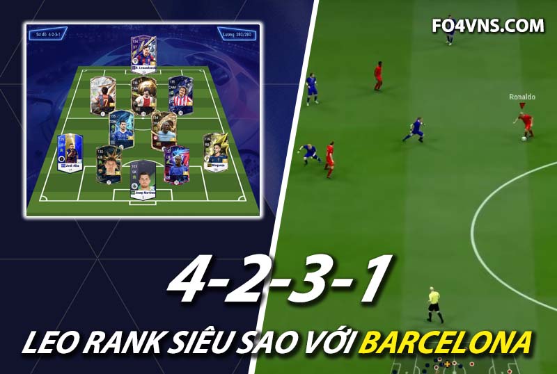 Chiến thuật FC Online : Sơ đồ 4231 team color Barcelona rank siêu sao Hàn