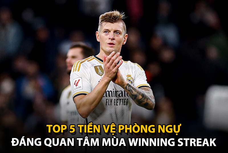 Top 5 tiền vệ phòng ngự đáng quan tâm của mùa thẻ Winning Streak (WS) trong FC Online