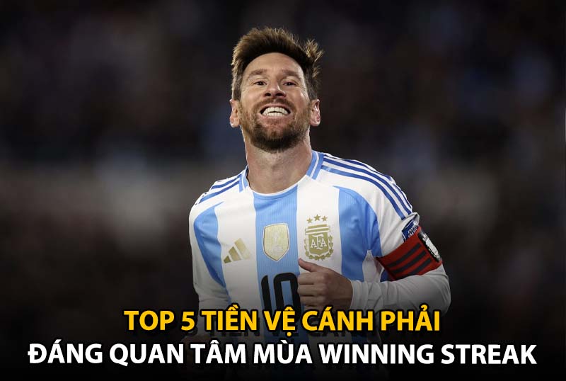 Top 5 tiền vệ cánh phải đáng quan tâm của mùa thẻ Winning Streak (WS) trong FC Online