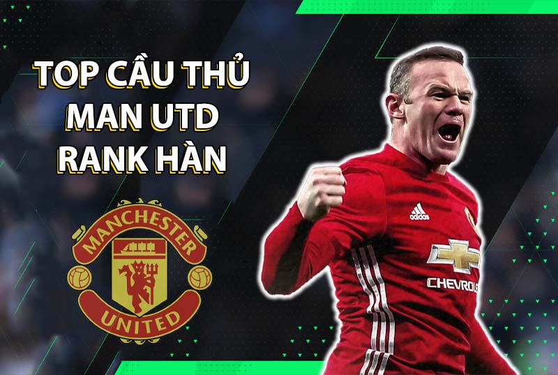 Những cái tên đáng dùng cho team color Manchester United trong FC Online