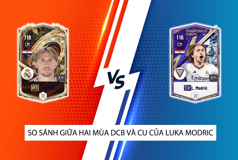 So sánh hai mùa giải DCB và CU của L. Modric trong FC Online