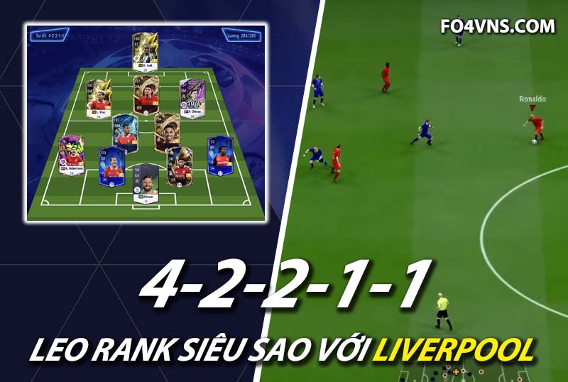 Chiến thuật FC Online : Phát huy sức mạnh team Liverpool với sơ đồ 42211
