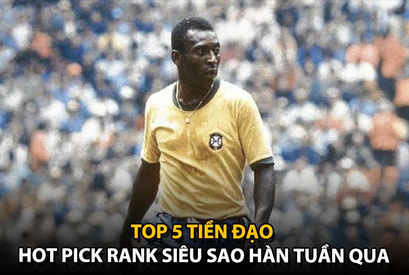 Top 5 tiền đạo được dùng nhiều nhất tuần qua rank FC Online Hàn