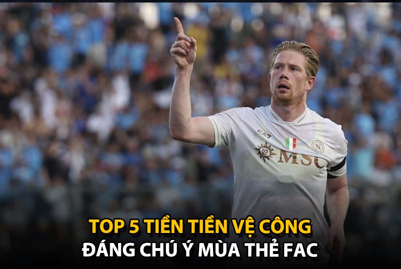 Top 5 tiền vệ công đáng chú ý của mùa mới FAC trong FC Online