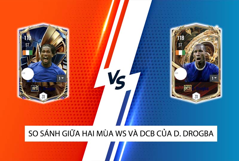 So sánh hai mùa giải WS và DCB của D. Drogba trong FC Online