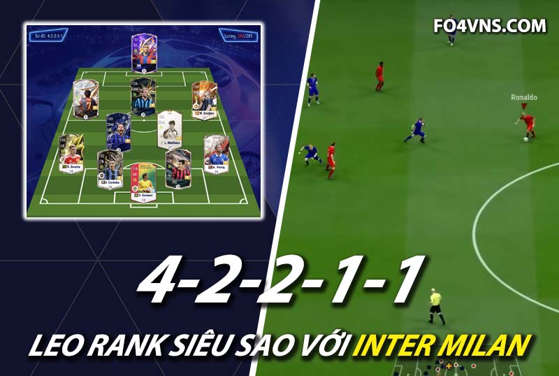 Chiến thuật FC Online : Kết hợp R9 và Bergkamp trong sơ đồ 42211 Inter Milan