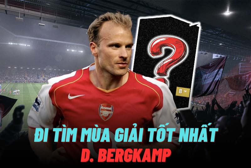 Đi tìm mùa giải tốt nhất của D. Bergkamp trong FC Online