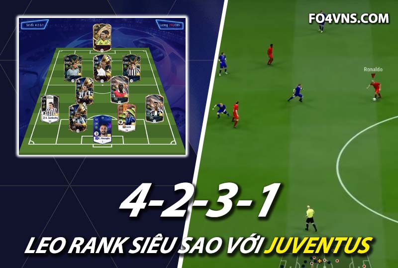 Chiến thuật FC Online : Kết hợp CR7 và Zidane sơ đồ 4231 Juventus