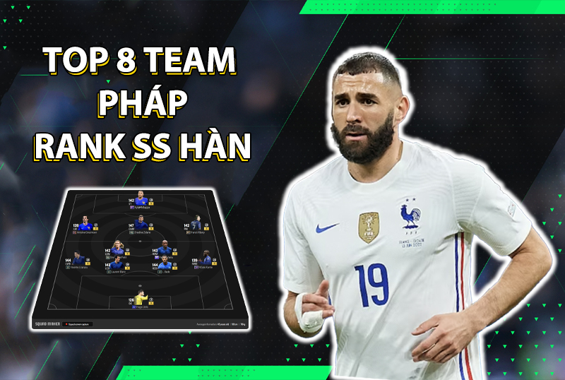 Tham khảo top 8 đội hình team color Pháp rank siêu sao Hàn