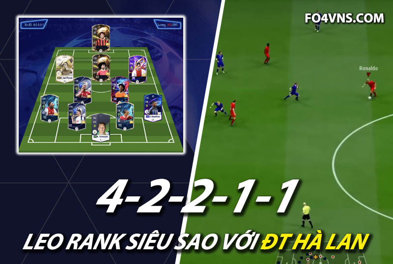 Chiến thuật FC Online : Sơ đồ 42211 với team color Hà Lan rank siêu sao