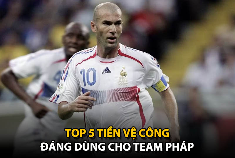 Top 5 tiền vệ công đáng dùng cho team color Pháp