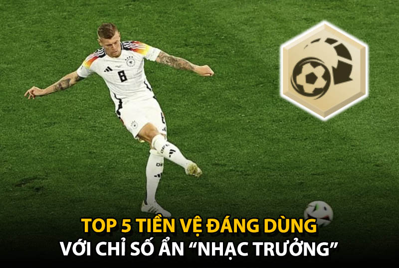 Top 5 tiền vệ có 