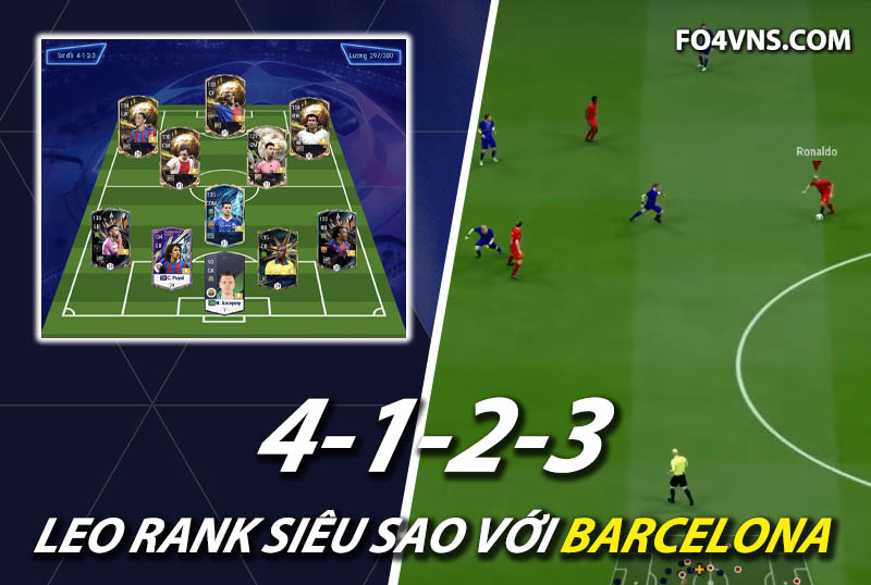 Chiến thuật FC Online : Sơ đồ 4123 với team Barcelona rank siêu sao Hàn