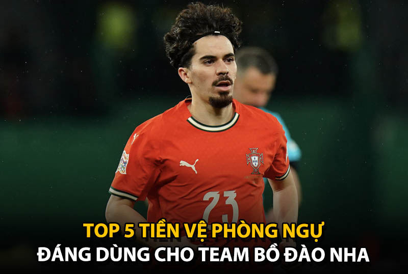Top 5 tiền vệ phòng ngự đáng dùng cho team color ĐT Bồ Đào Nha
